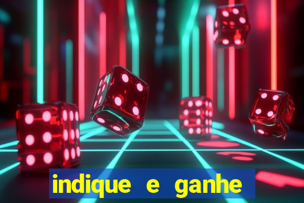 indique e ganhe casa de aposta